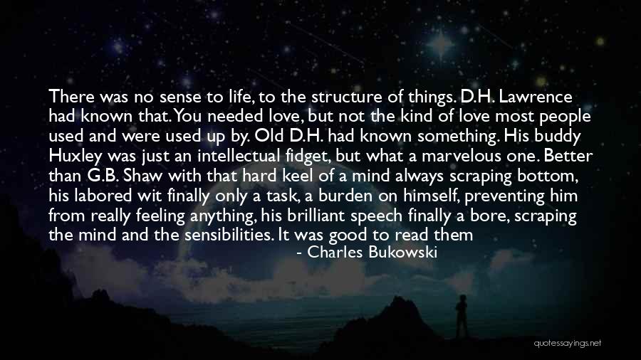 Something Old Quotes By Charles Bukowski Something Old Quotes By Charles Bukowski