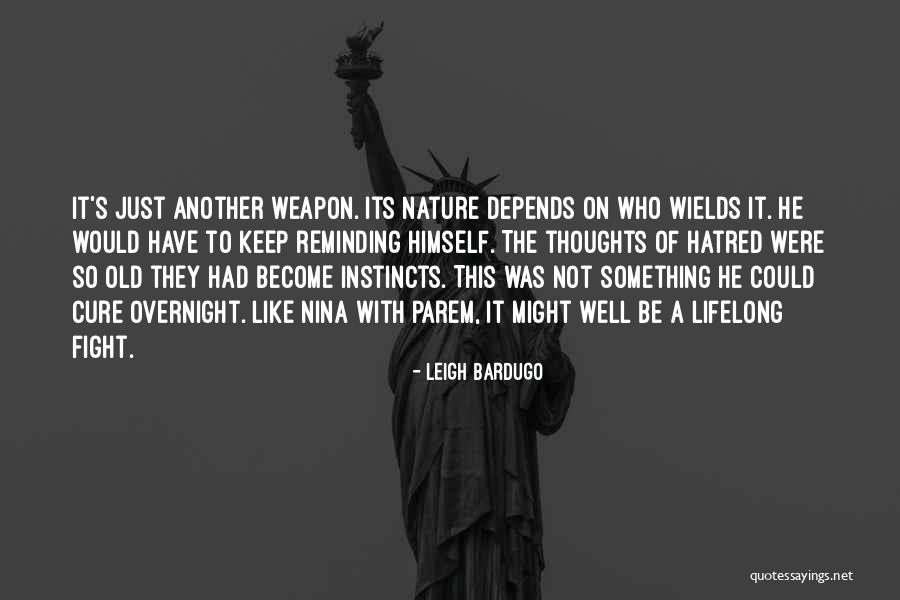 Something Old Quotes By Leigh Bardugo Something Old Quotes By Leigh Bardugo