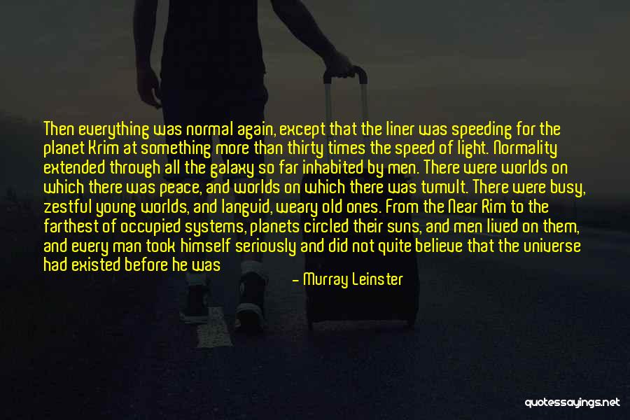 Something Old Quotes By Murray Leinster Something Old Quotes By Murray Leinster