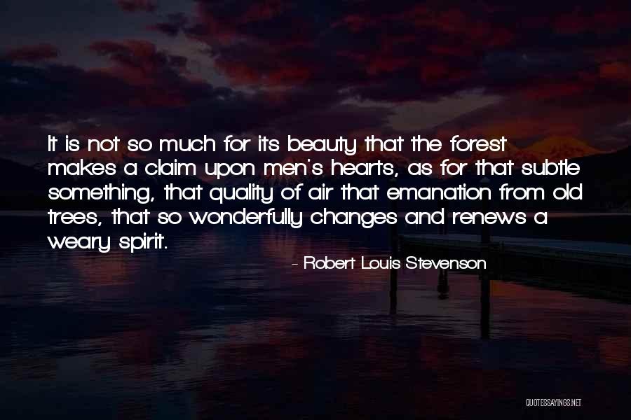 Something Old Quotes By Robert Louis Stevenson Something Old Quotes By Robert Louis Stevenson