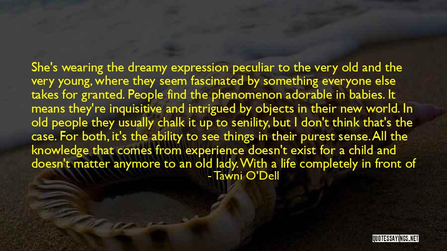 Something Old Quotes By Tawni O'Dell Something Old Quotes By Tawni O'Dell