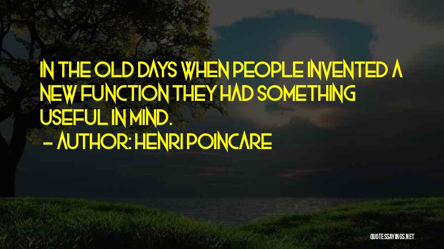 Something Old Something New Quotes By Henri Poincare