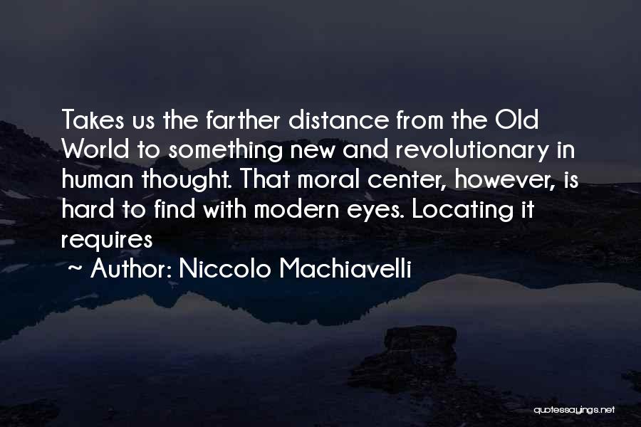 Something Old Something New Quotes By Niccolo Machiavelli