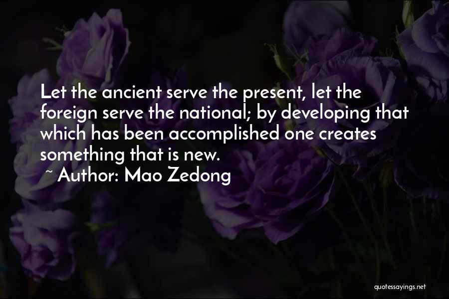 Something One Creates Quotes By Mao Zedong
