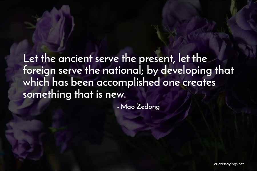 Something One Creates Quotes By Mao Zedong