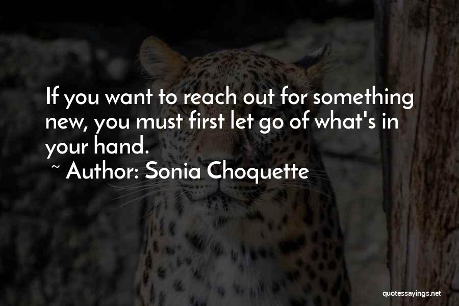 Something Out Of Reach Quotes By Sonia Choquette