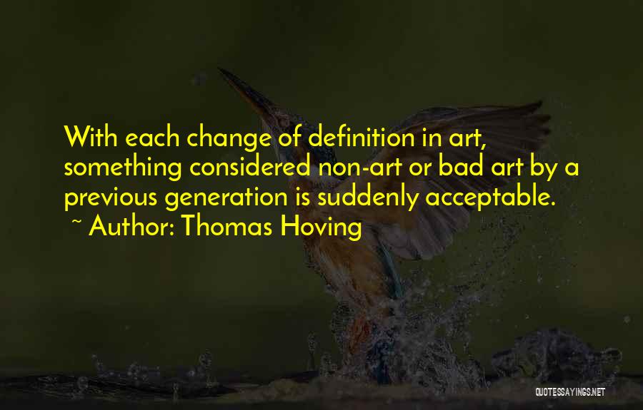 Something Quotes By Thomas Hoving
