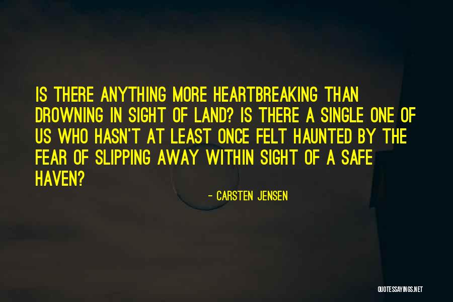 Something Slipping Away Quotes By Carsten Jensen