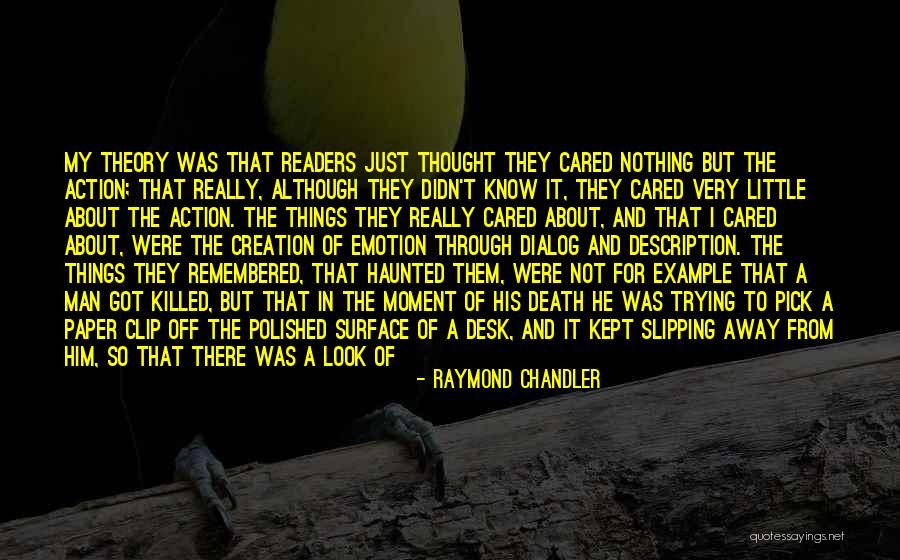 Something Slipping Away Quotes By Raymond Chandler