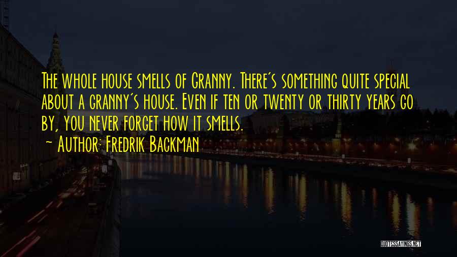 Something Smells Quotes By Fredrik Backman