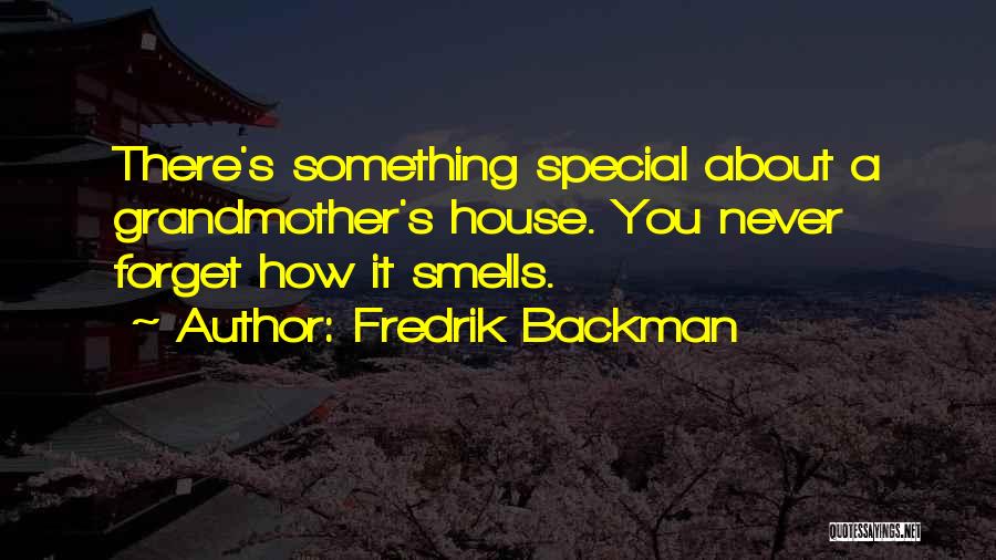 Something Smells Quotes By Fredrik Backman