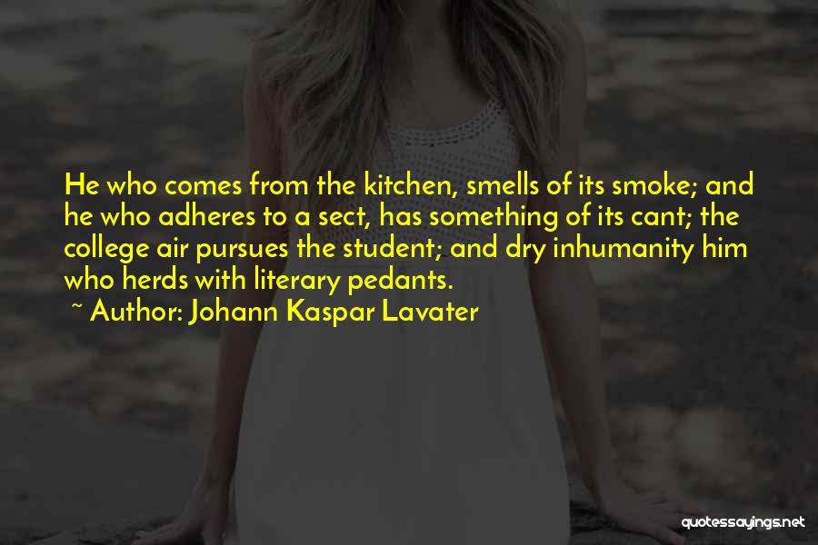 Something Smells Quotes By Johann Kaspar Lavater