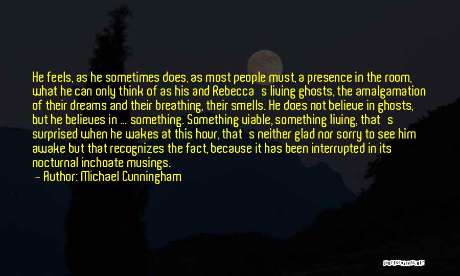 Something Smells Quotes By Michael Cunningham