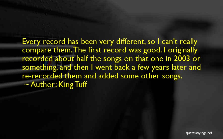 Something So Good Quotes By King Tuff