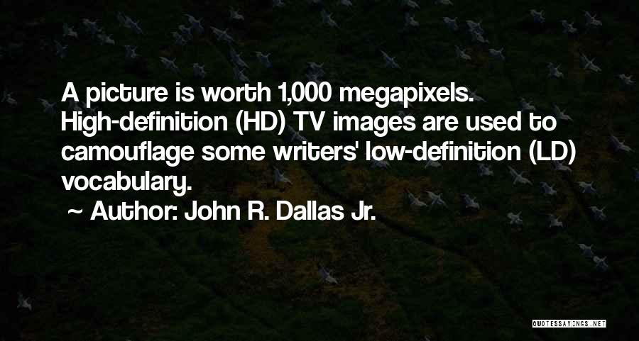 Something Something Hd Images With Quotes By John R. Dallas Jr.