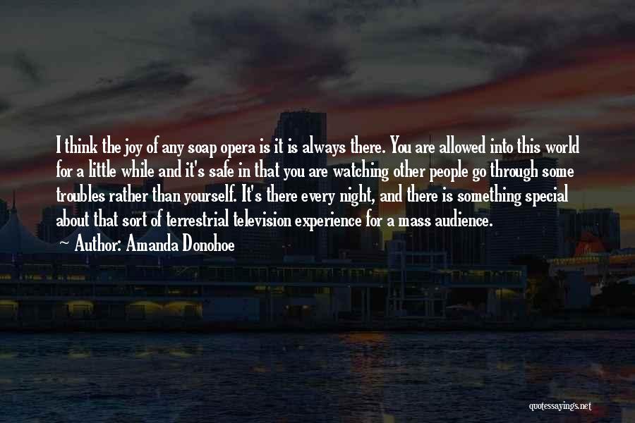 Something Special About You Quotes By Amanda Donohoe