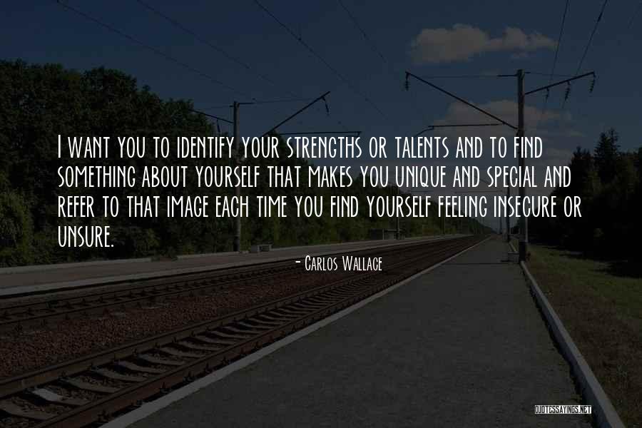 Something Special About You Quotes By Carlos Wallace