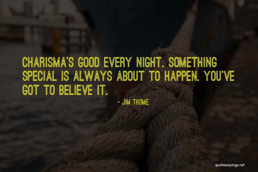 Something Special About You Quotes By Jim Thome Something Special About You Quotes By Jim Thome