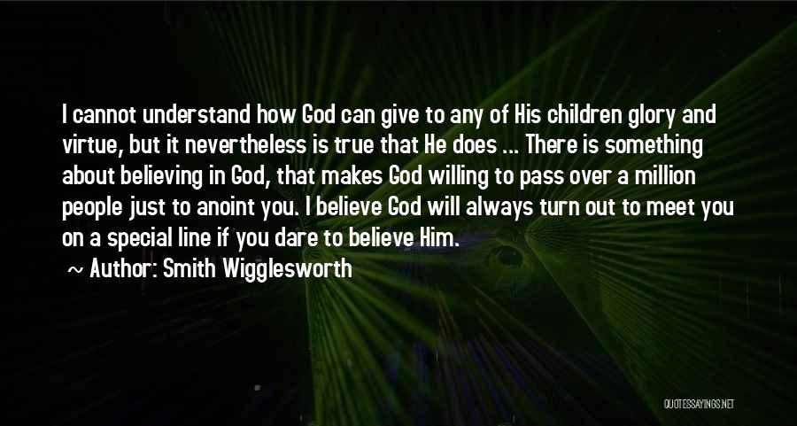 Something Special About You Quotes By Smith Wigglesworth