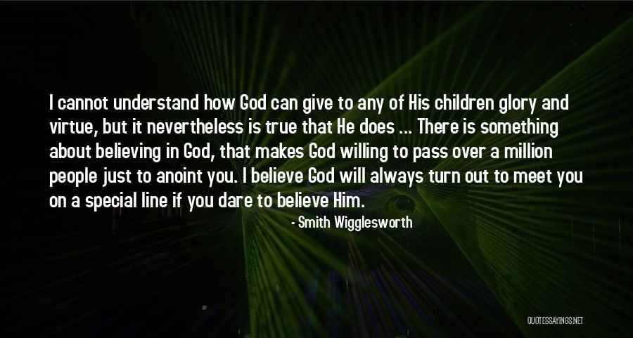 Something Special About You Quotes By Smith Wigglesworth Something Special About You Quotes By Smith Wigglesworth