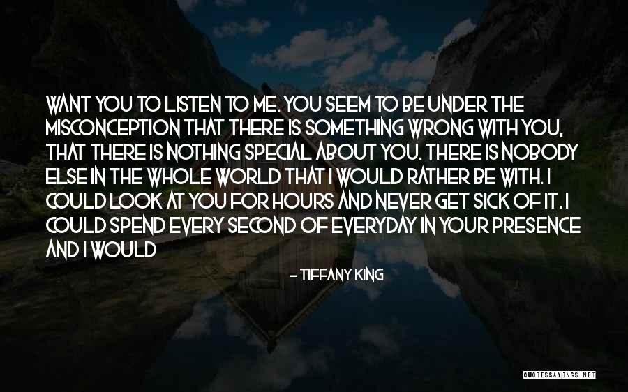 Something Special About You Quotes By Tiffany King Something Special About You Quotes By Tiffany King