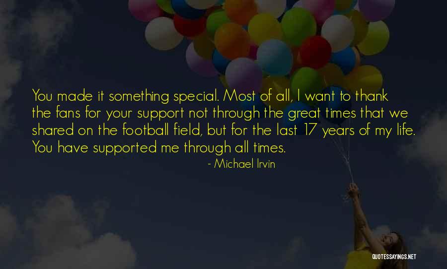 Something Special For You Quotes By Michael Irvin