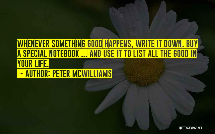Something Special In Life Quotes By Peter McWilliams