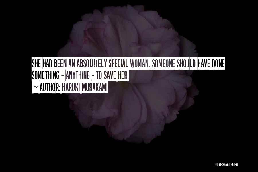 Something Special To Someone Quotes By Haruki Murakami