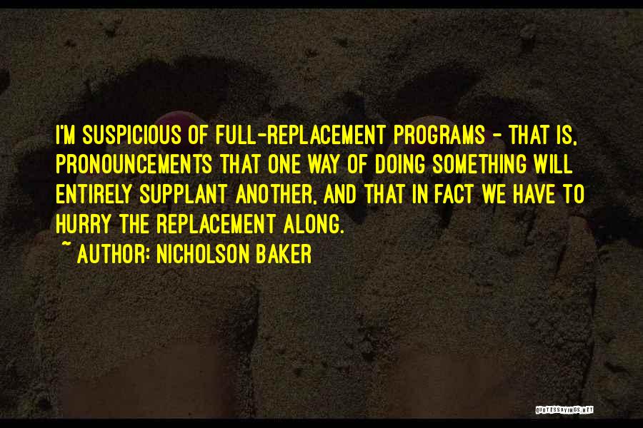 Something Suspicious Quotes By Nicholson Baker