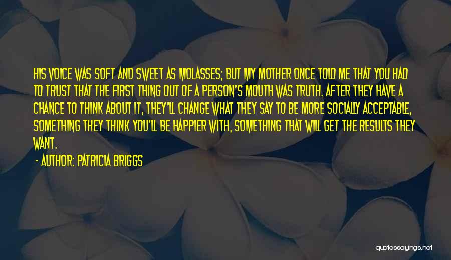 Something Sweet To Say Quotes By Patricia Briggs