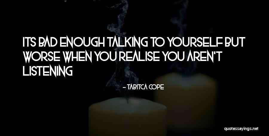 Something That Affects You Directly Quotes By Tabitca Cope