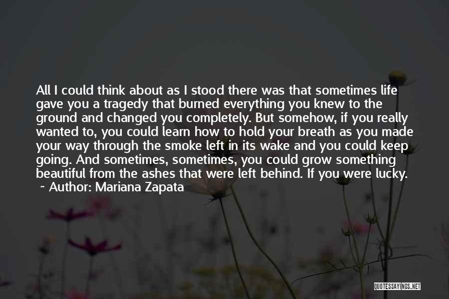 Something That Changed Your Life Quotes By Mariana Zapata