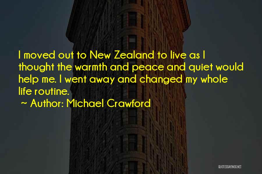 Something That Changed Your Life Quotes By Michael Crawford