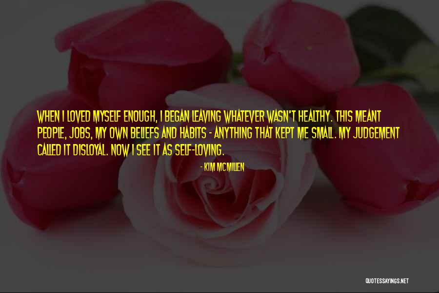 Something That Wasn't Meant To Be Quotes By Kim McMillen Something That Wasn't Meant To Be Quotes By Kim McMillen