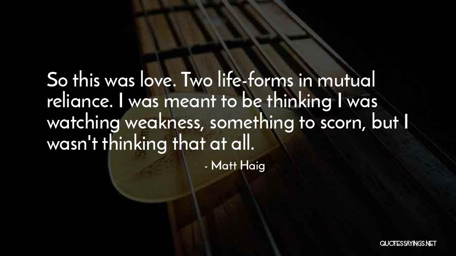 Something That Wasn't Meant To Be Quotes By Matt Haig Something That Wasn't Meant To Be Quotes By Matt Haig