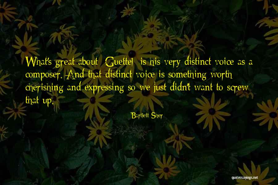 Something To Cherish Quotes By Bartlett Sher Something To Cherish Quotes By Bartlett Sher
