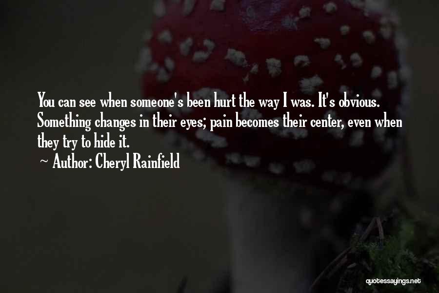 Something To Hide Quotes By Cheryl Rainfield