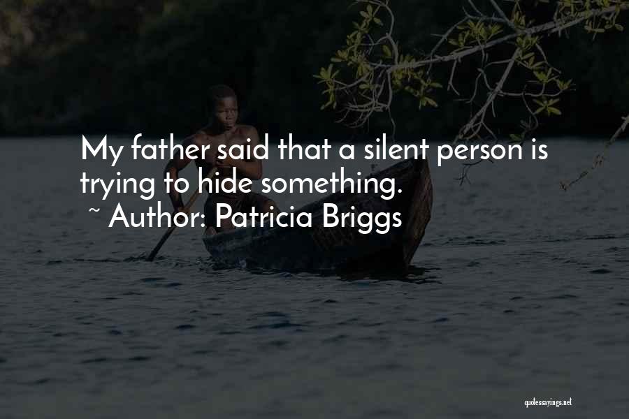 Something To Hide Quotes By Patricia Briggs