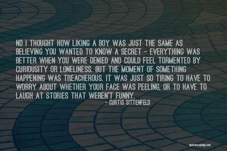 Something To Laugh About Quotes By Curtis Sittenfeld Something To Laugh About Quotes By Curtis Sittenfeld