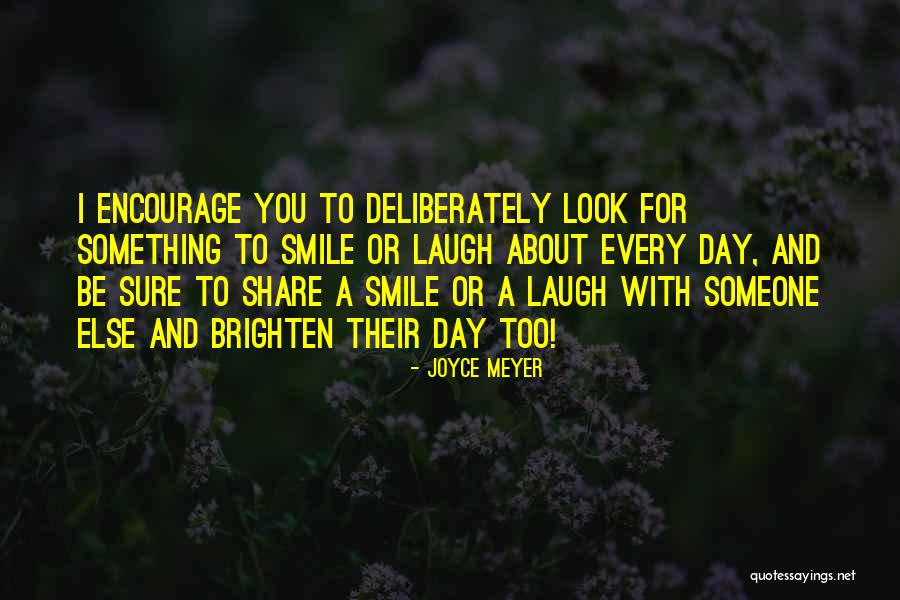 Something To Laugh About Quotes By Joyce Meyer Something To Laugh About Quotes By Joyce Meyer