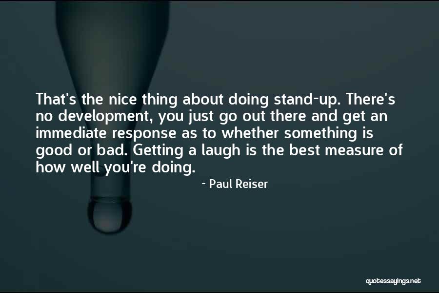 Something To Laugh About Quotes By Paul Reiser Something To Laugh About Quotes By Paul Reiser