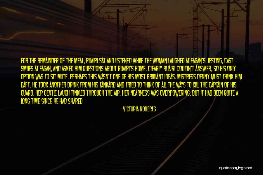 Something To Laugh About Quotes By Victoria Roberts Something To Laugh About Quotes By Victoria Roberts
