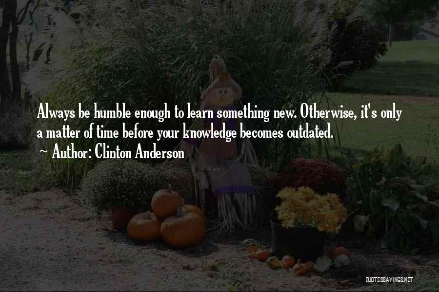 Something To Learn Quotes By Clinton Anderson