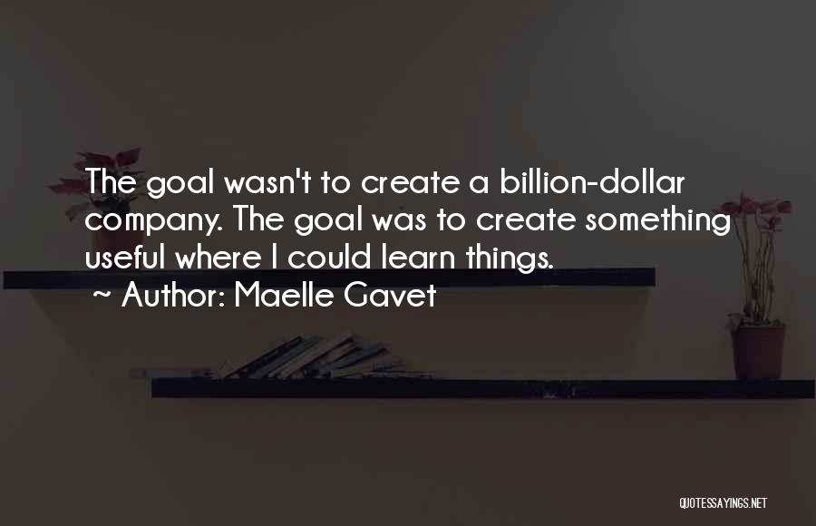 Something To Learn Quotes By Maelle Gavet