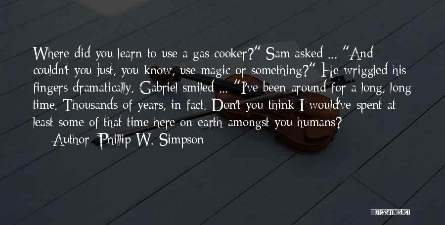 Something To Learn Quotes By Phillip W. Simpson
