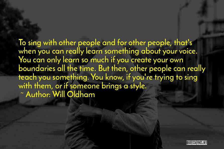 Something To Learn Quotes By Will Oldham