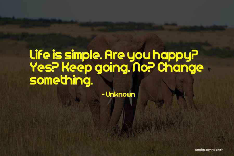 Something To Live By Quotes By Unknown Something To Live By Quotes By Unknown