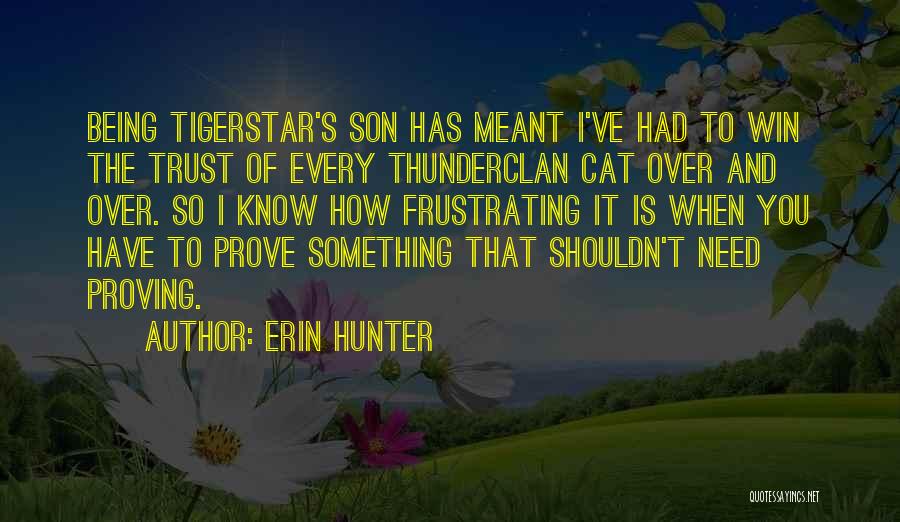 Something To Prove Quotes By Erin Hunter