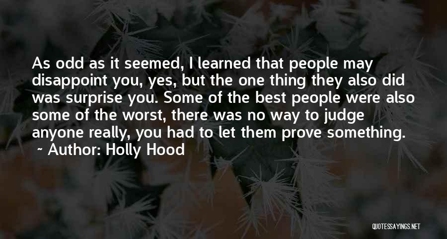 Something To Prove Quotes By Holly Hood