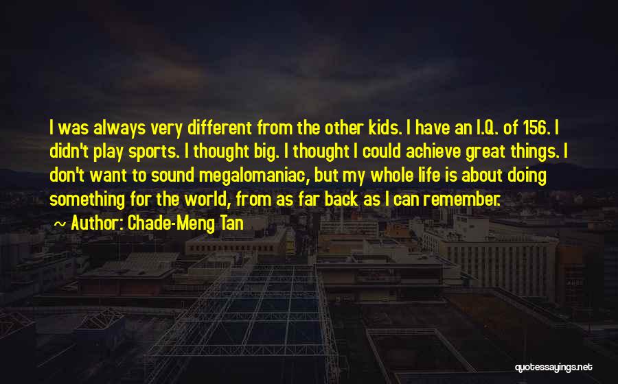 Something To Remember Quotes By Chade-Meng Tan